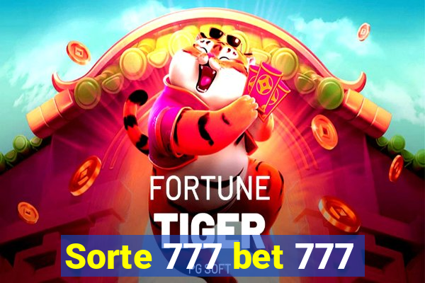 Sorte 777 bet 777